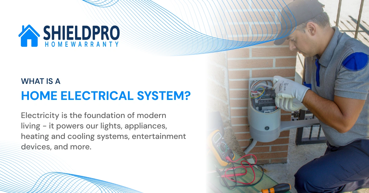 Complete Guide to Home Electrical Systems: Repairs, Maintenance & Warranty Coverage