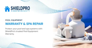 Pool Equipment Warranty & Spa Repair Services Near You | ShieldPro Home Warranty